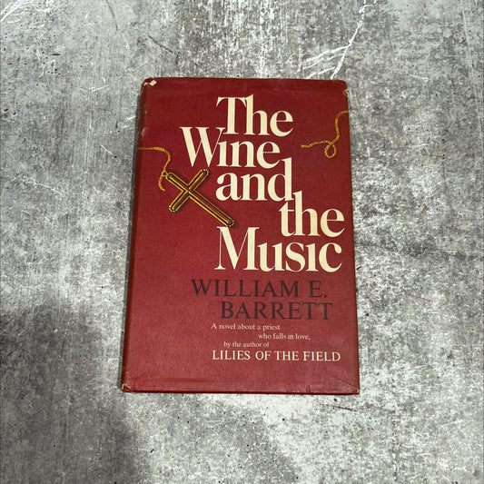 the wine and the music book, by william e. barrett, 1968 Hardcover image 1