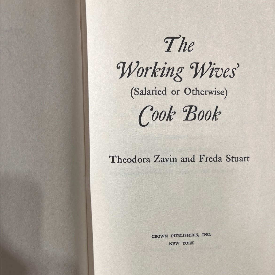 the working wives (salaried or otherwise) cook book book, by Theodora Zavin and Freda Stuart, 1963 Hardcover image 2