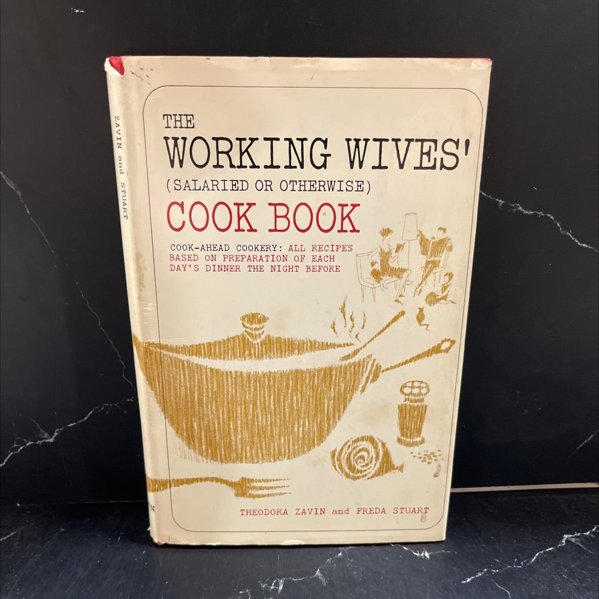 the working wives (salaried or otherwise) cook book book, by Theodora Zavin and Freda Stuart, 1963 Hardcover image 1