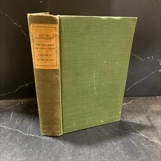 the works of guy de maupassant volume iv the old maid and other stories illustrated book, by guy de maupassant, 1909 image 1