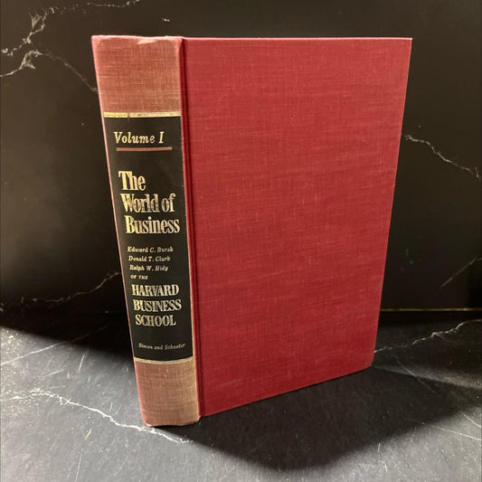 the world of business book, by Edward C. Bursk, Donald T. Clark, Ralph W. Hidy, 1962 Hardcover image 1