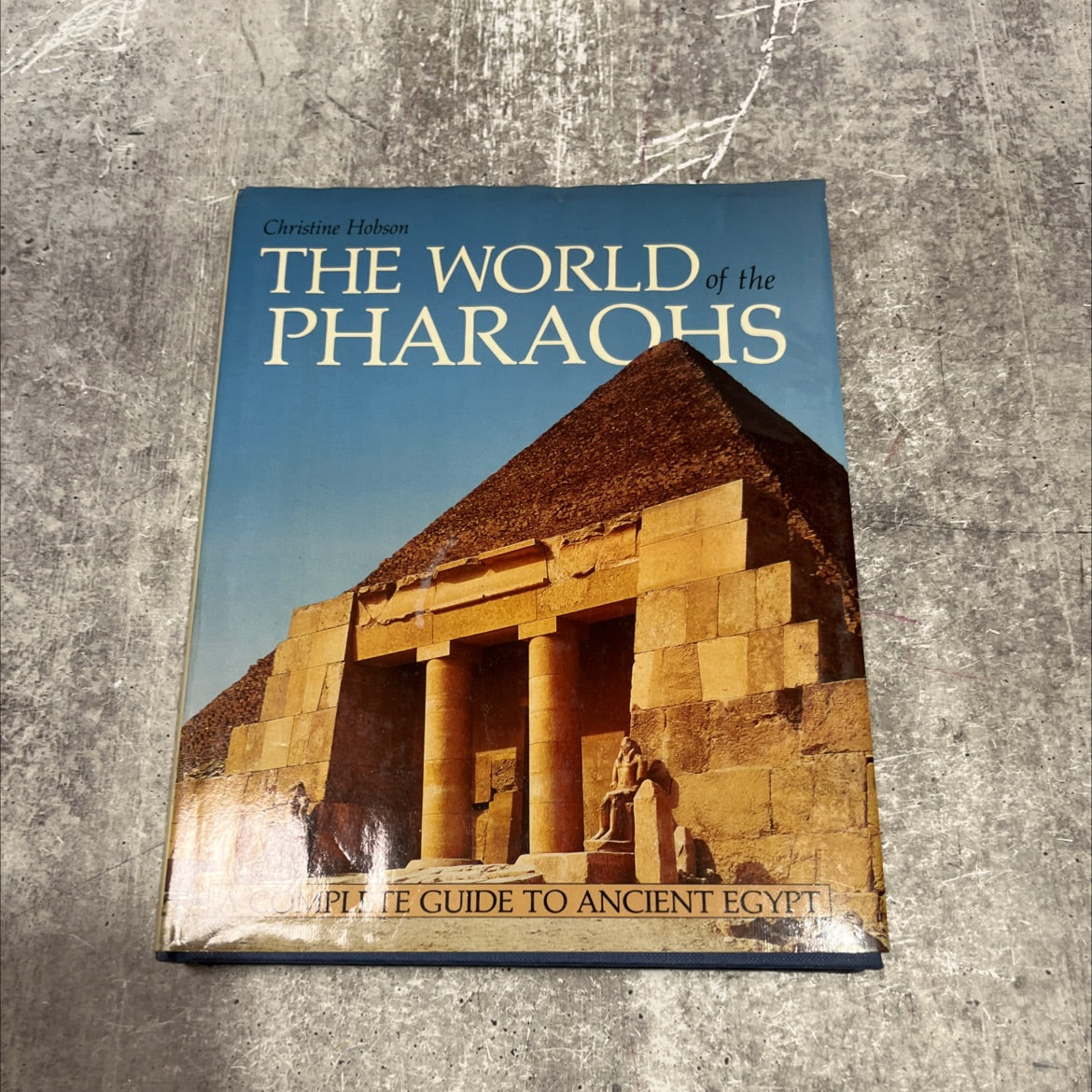 the world of the pharaohs book, by christine hobson, 1987 Hardcover image 1