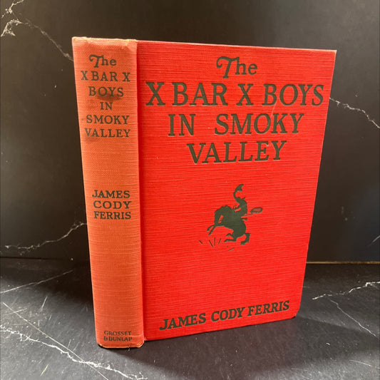 the x bar x boys in smoky valley book, by james cody ferris, 1932 Hardcover image 1