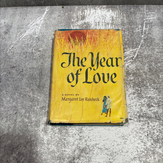 the year of love book, by margaret lee runbeck, 1956 Hardcover image 1