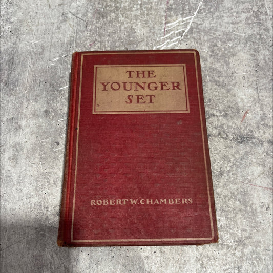 the younger set book, by robert w. chambers, 1907 Hardcover image 1