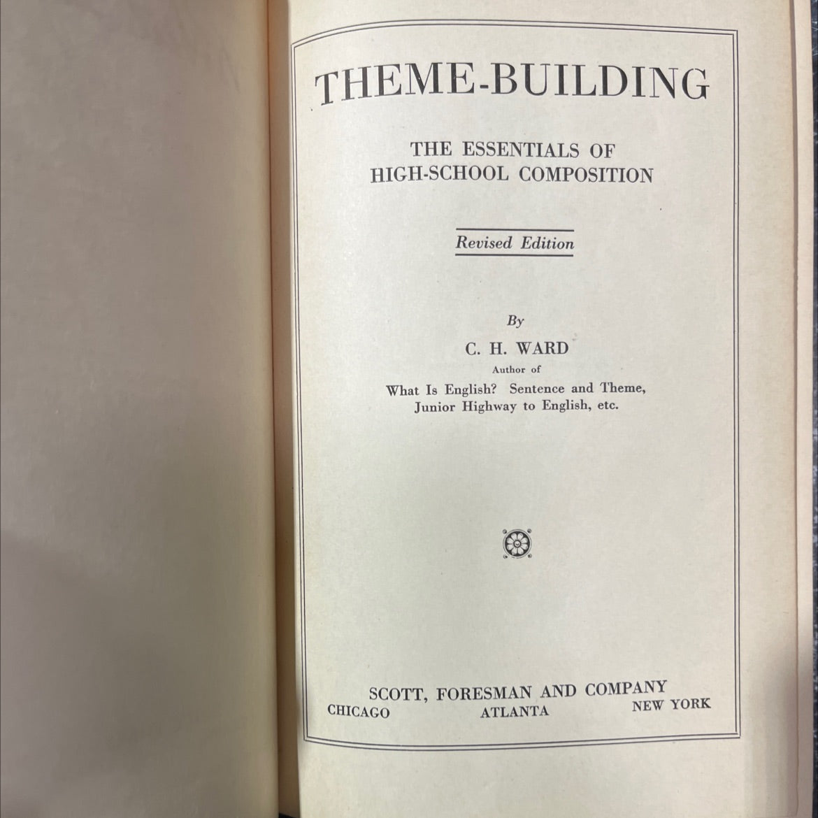 theme-building the essentials of high-school composition revised edition book, by c. h. ward, 1924 Hardcover image 2