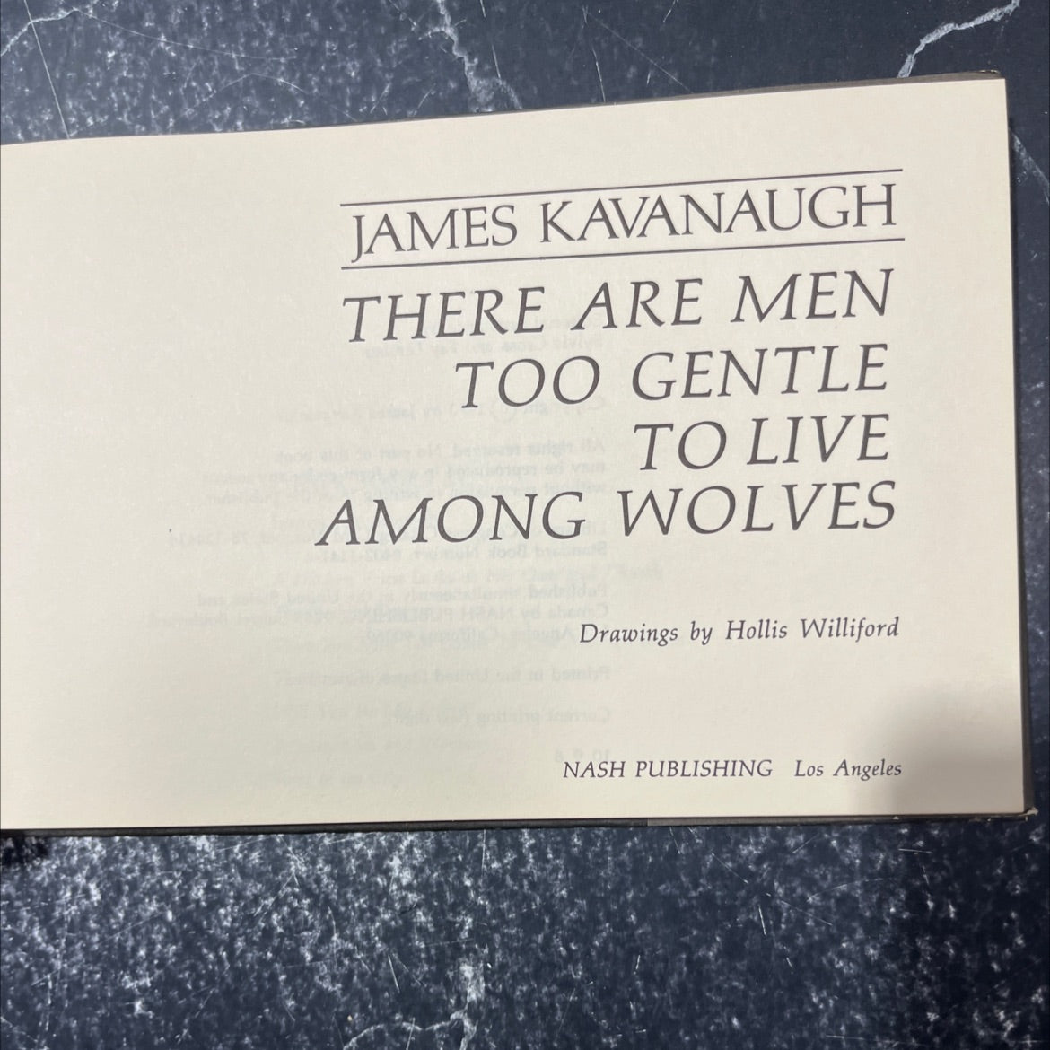 there are men too gentle to live among wolves book, by james kavanaugh, 1970 Hardcover image 2