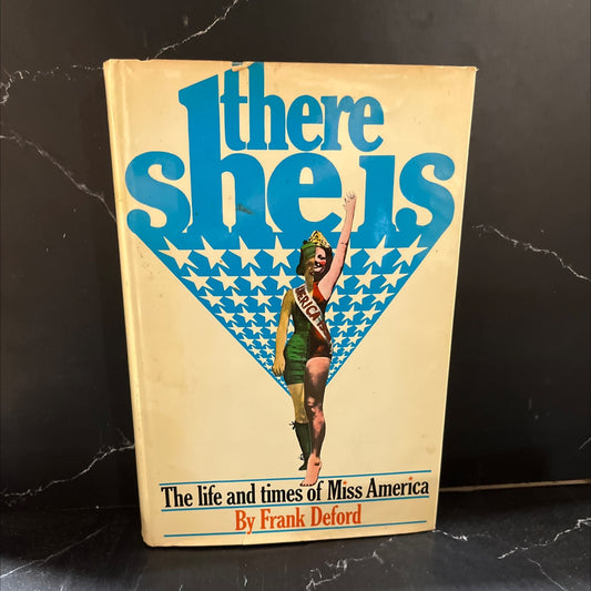 there she is the life and times of miss america book, by Frank Deford, 1971 Hardcover image 1