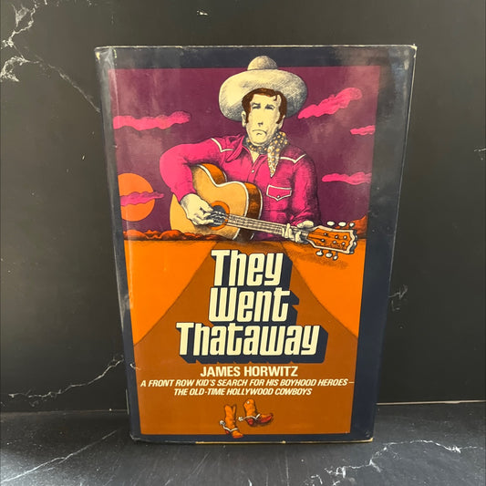 they went thataway book, by James Horwitz, 1976 Hardcover image 1