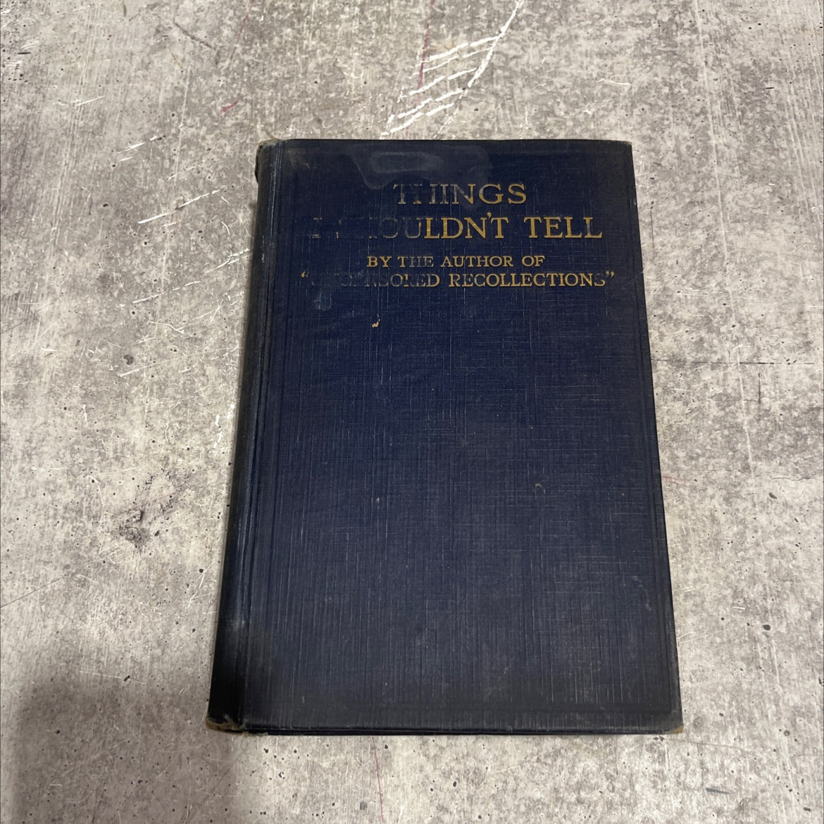 things i shouldn't tell book, by unknown, 1925 Hardcover image 1