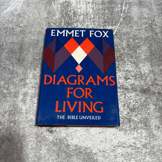 thinking r ox diagrams for living the bible unveiled book, by emmet fox, 1968 Hardcover image 1