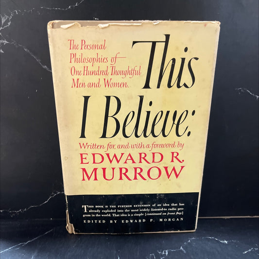 this i believe: the living philosophies of one hundred thoughtful men and women in all walks of life as written for and image 1