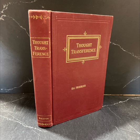 thought transference or the radio-activity of the human mind based on the newly discovered laws of radio-communication image 1