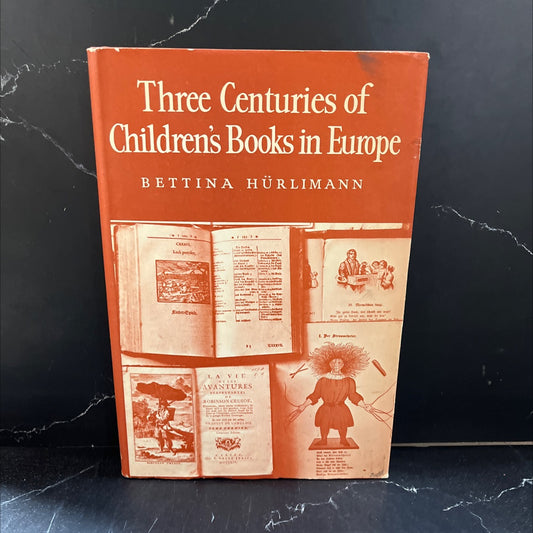 three centuries of children's books in europe book, by bettina hürlimann, 1968 Hardcover image 1