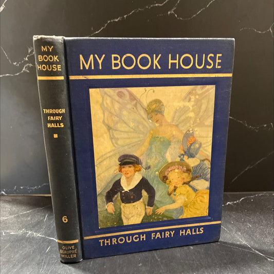 through fairy halls of my book house book, by olive beaupré miller, 1948 Hardcover image 1