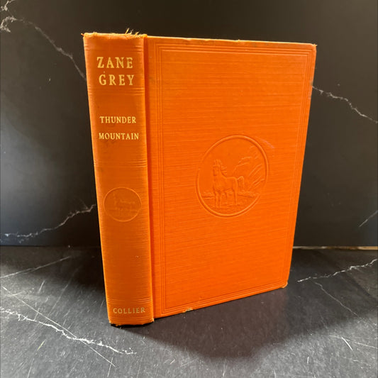 thunder mountain book, by zane grey, 1935 Hardcover image 1