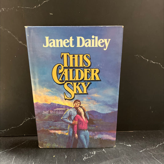 til calder sky book, by Janet Dailey, 2008 Hardcover image 1