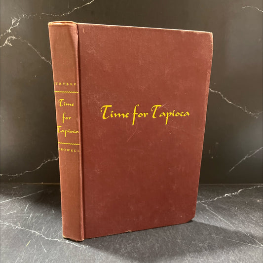 time for tapioca book, by charlotte stryker, 1951 Hardcover image 1