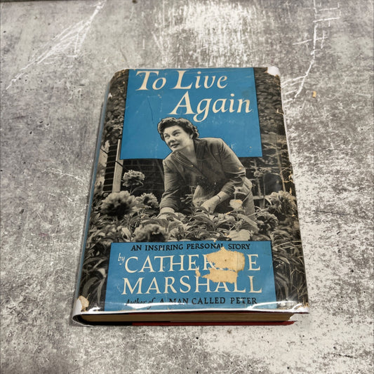 to live again book, by catherine marshall, 1957 Hardcover image 1