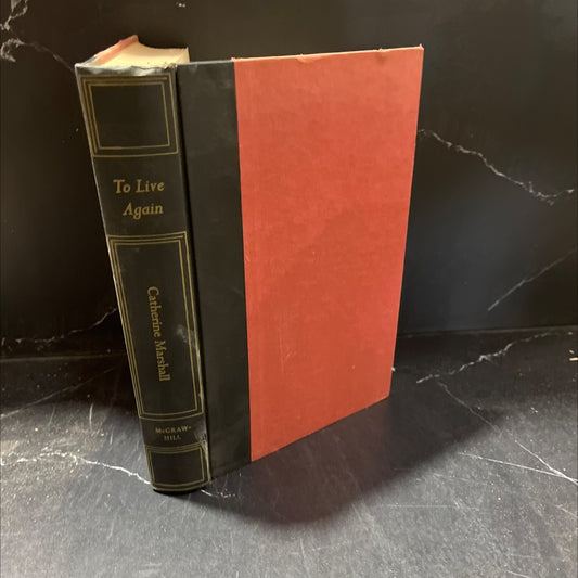 to live again book, by Catherine Marshall, 1957 Hardcover image 1
