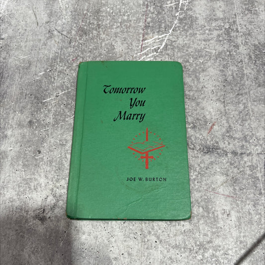 tomorrow you marry book, by Joe W. Burton, 1960 Hardcover image 1