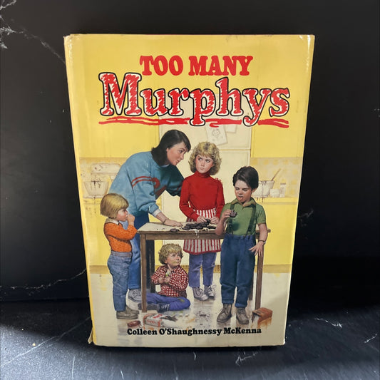 too many murphys book, by Colleen O'Shaughnessy McKenna, 1988 Hardcover image 1
