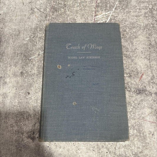 touch of wings book, by Mabel Law Atkinson, 1956 Hardcover image 1