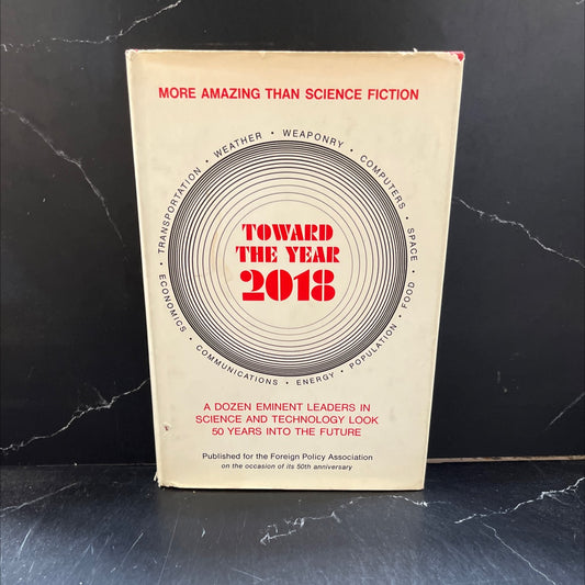 toward the year 2018 book, by foreign policy association, 1968 Hardcover image 1