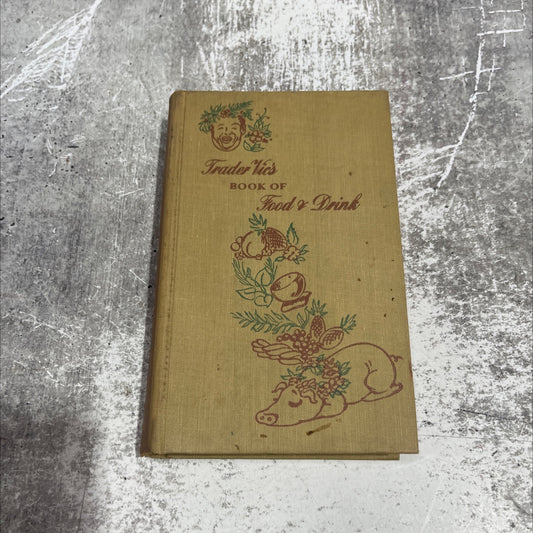 trader vic's book of food & drink book, by unknown, 1946 Hardcover image 1