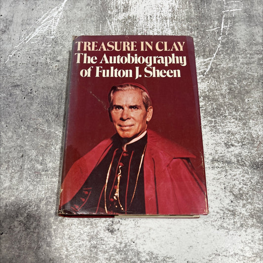 treasure in clay the autobiography of fulton j. sheen book, by Fulton J. Sheen, 1980 Hardcover image 1