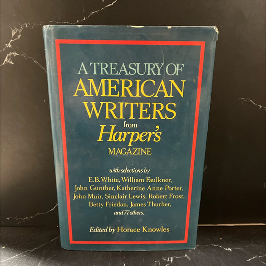 treasury of american writers from harper's magazine book, by Horace Knowles, 1985 Hardcover image 1
