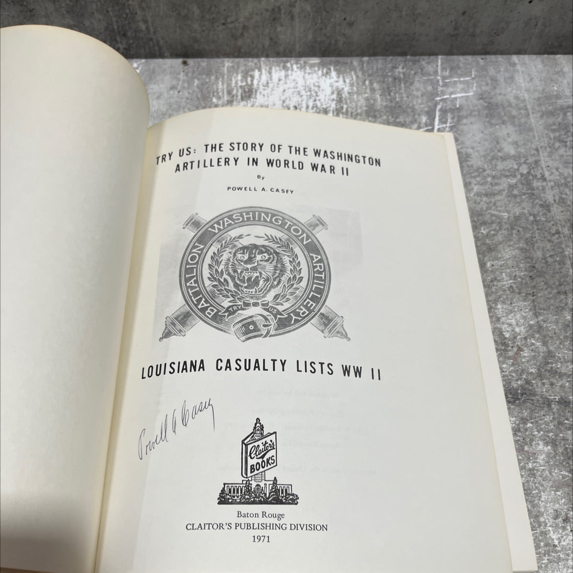 SIGNED try us: the story of the washington artillery in world war ii book, by powell a. casey, 1971 Hardcover image 2