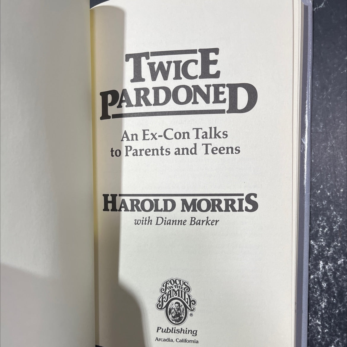 twice pardoned an ex-con talks to parents and teens book, by harold morris, 1986 Hardcover image 2