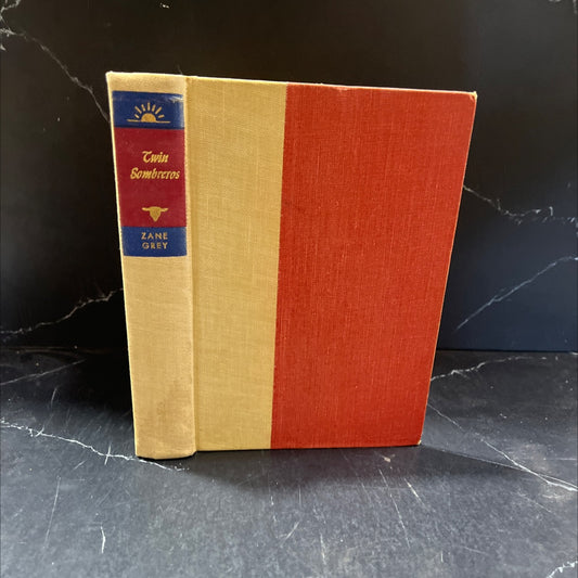 twin sombreros book, by zane grey, 1940 Hardcover image 1