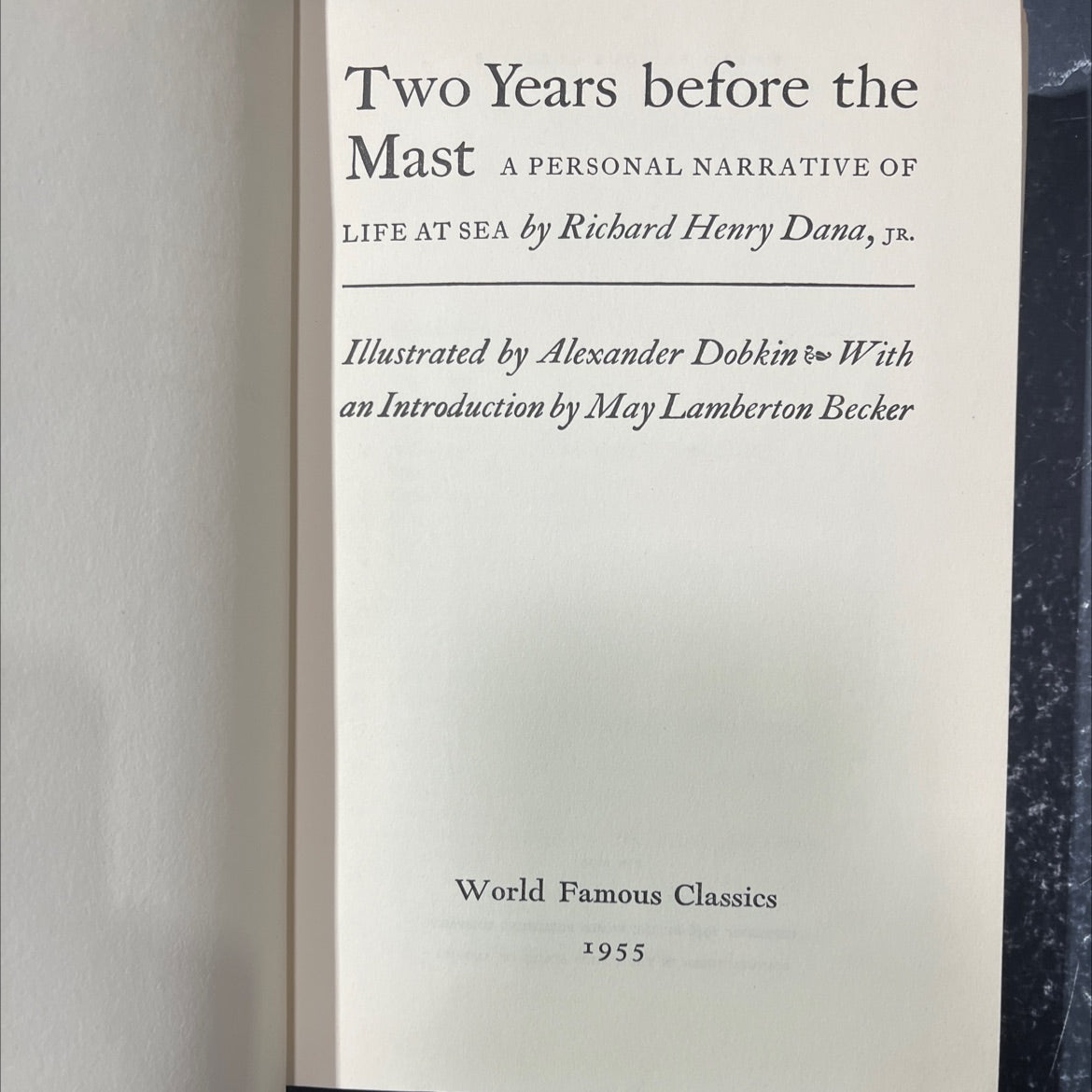 two years before the mast a personal narrative of life at sea book, by richard henry dana, jr., 1955 Hardcover image 2
