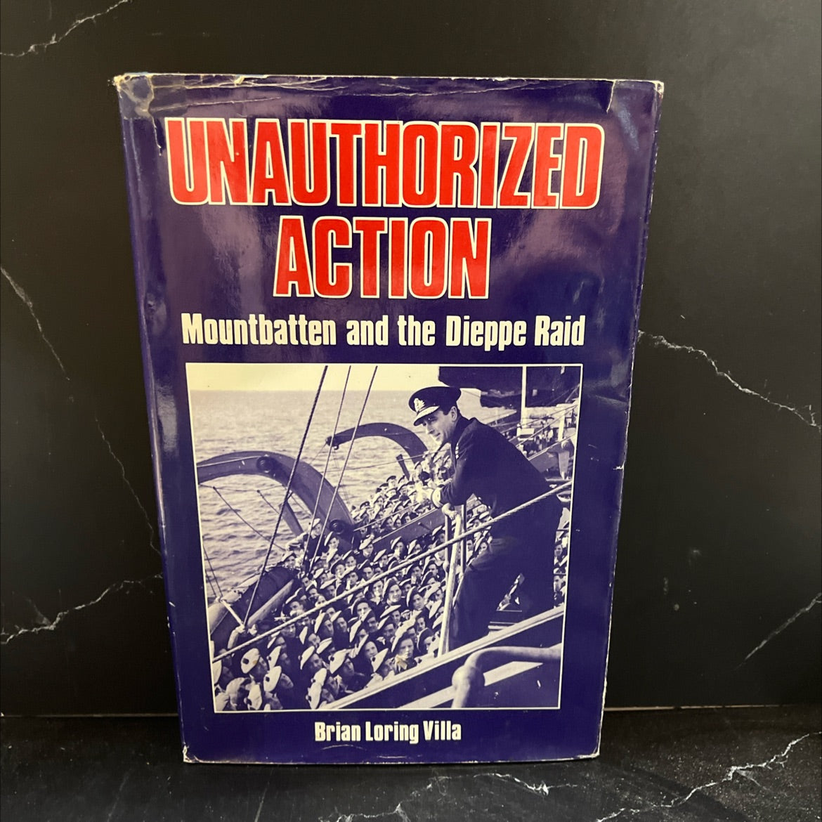 unauthorized action mountbatten and the dieppe raid book, by brian loring villa, 1989 Hardcover image 1