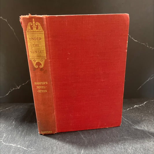 under the sunset harper's novelettes book, by unknown, 1906 Hardcover image 1