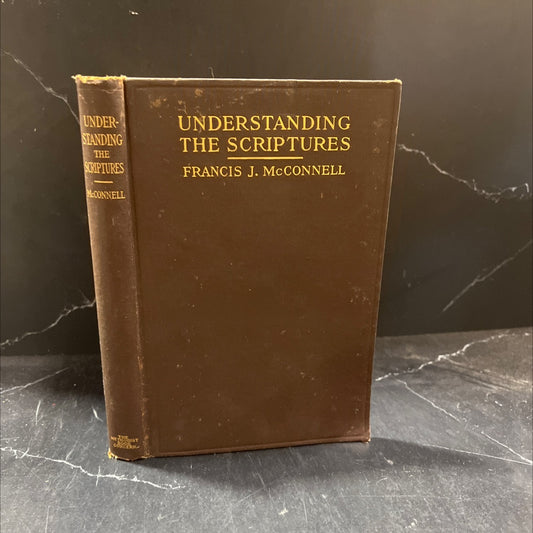 understanding the scriptures book, by francis j. mcconnell, 1917 Hardcover image 1