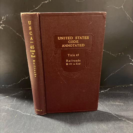 united states code annotated title 45 railroads sections 153 to end book, by west publishing co., 1972 Leather image 1