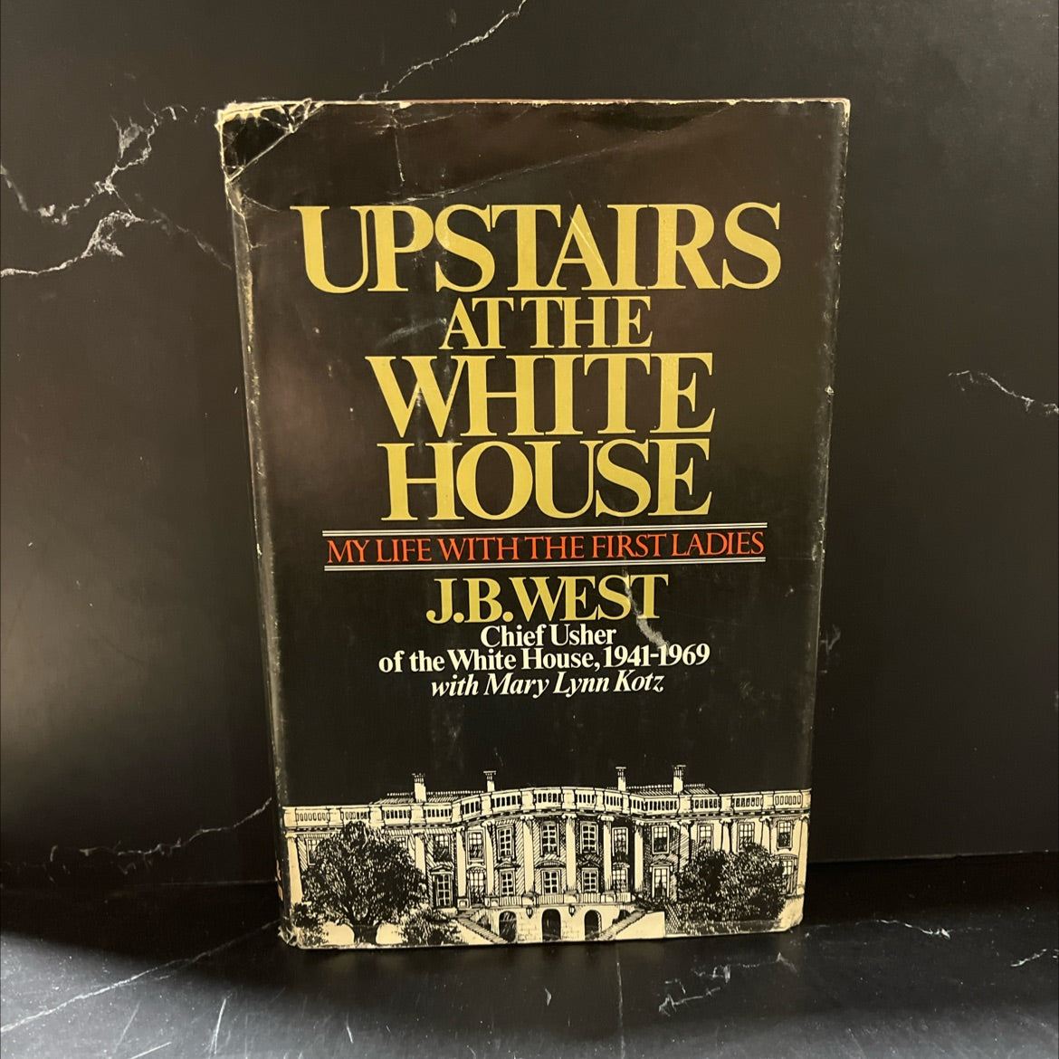 upstairs at the white house my life with the first ladies book, by j. b. west, 1973 Hardcover image 1