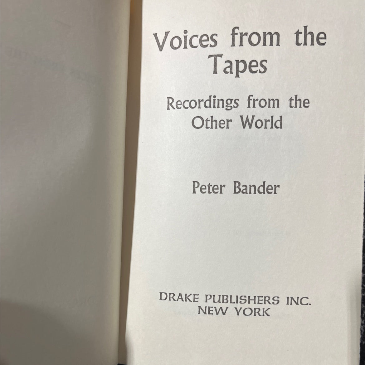 voices from the tapes recordings from the other world book, by Peter Bander, 1973 Hardcover image 2