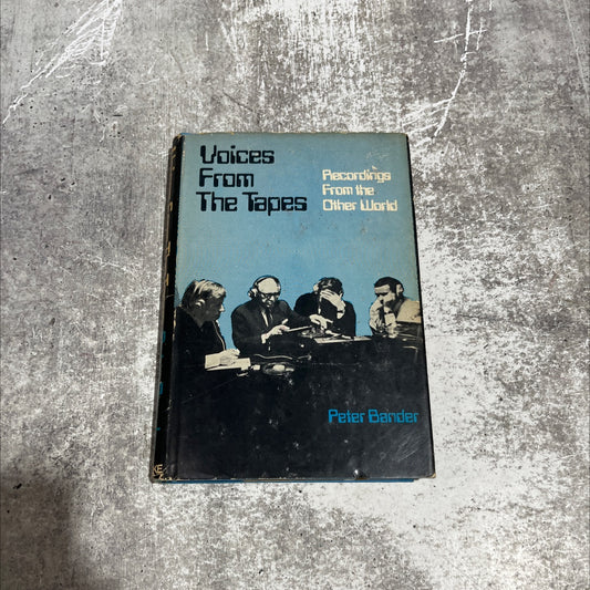 voices from the tapes recordings from the other world book, by peter bander, 1973 Hardcover image 1