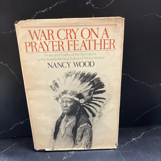 war cry on a prayer feather book, by nancy wood, 1979 Hardcover image 1