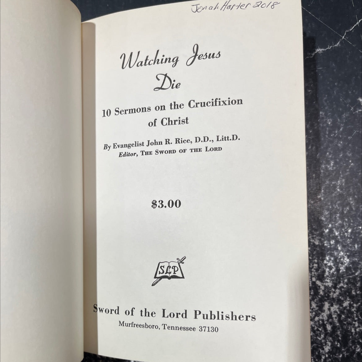 watching jesus die 10 sermons on the crucifixion of christ book, by john r. rice, 2018 Hardcover image 2