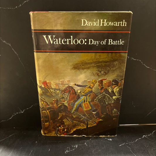 waterloo day of battle book, by david howarth, 1968 Hardcover image 1