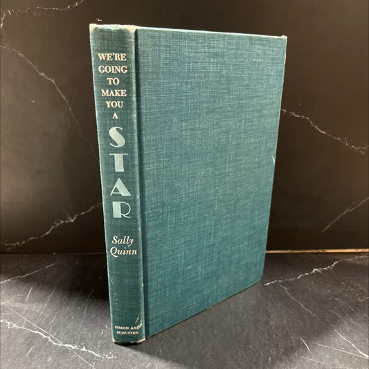 we're going to make you a star book, by Sally Quinn, 1975 Hardcover image 1