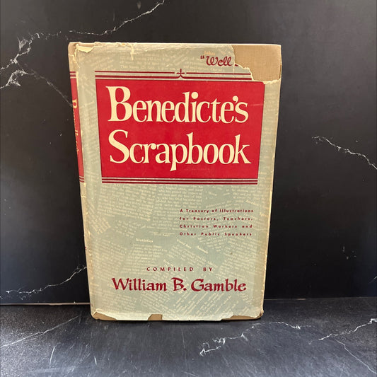 well said! benedicte's scrapbook book, by william b. gamble, 1954 Hardcover image 1