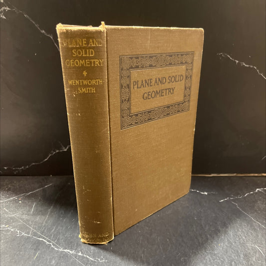 wentworth-smith mathematical series plane and solid geometry book, by george wentworth and david eugene smith, 1913 image 1