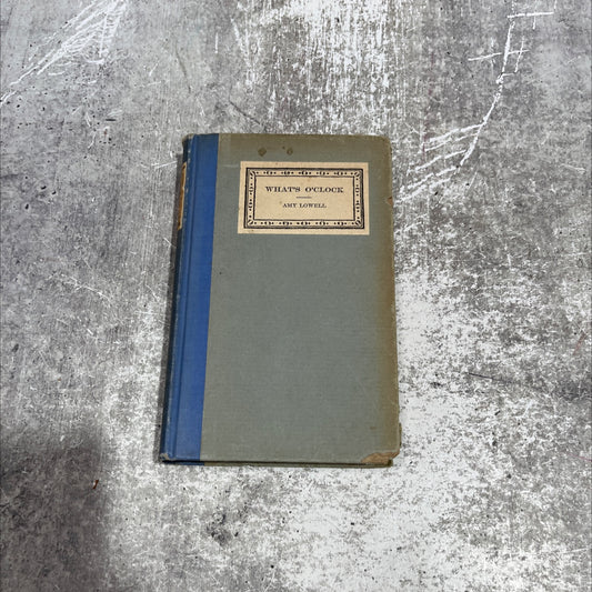 what's o'clock book, by amy lowell, 1925 Hardcover image 1