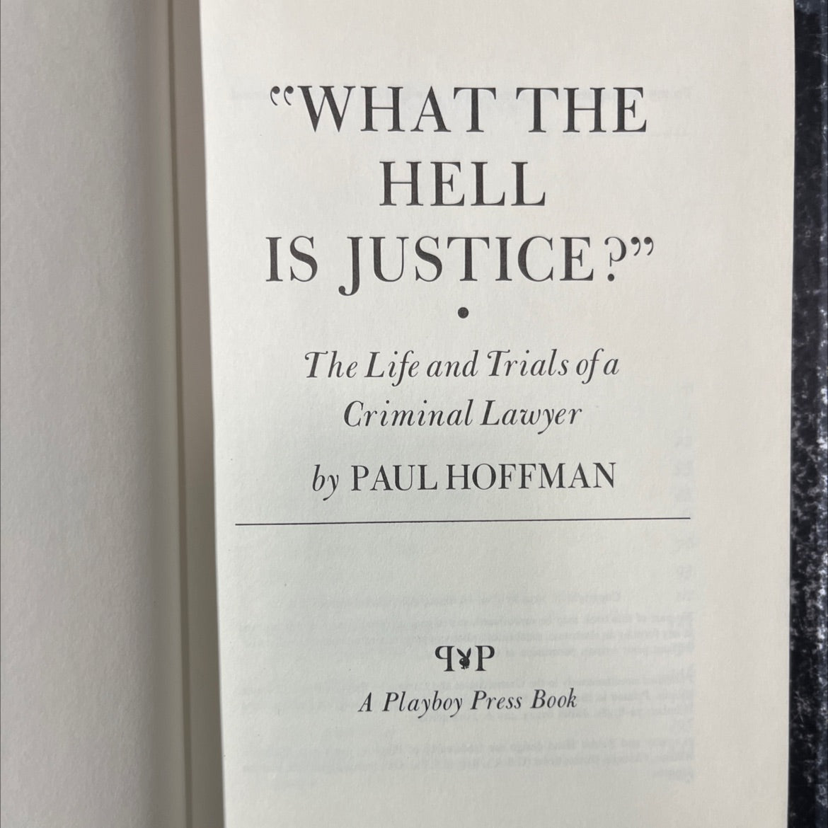 what the hell is justice? the life and trials of a criminal lawyer book, by paul hoffman, 1974 Hardcover image 2